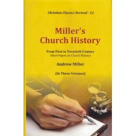 Miller's Church History : From First to Twentieth Century-Andrew Miller-9789351480723