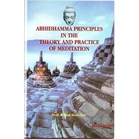 Abhidhamma Principles in the Theory and Practice of Meditation-Rahul Banarjee-MAHA BODHI BOOK AGENCY-9789380336596