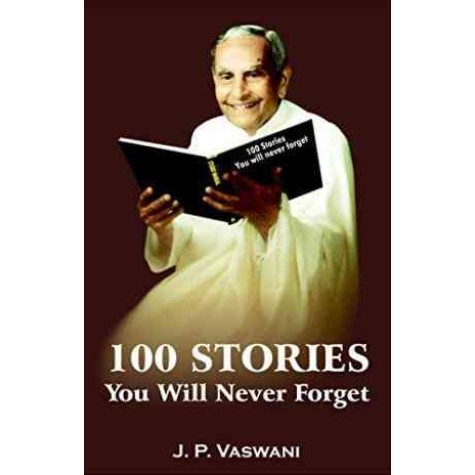 100 Stories You Will Never Forget-J. P. Vaswani -Gita Publishing House-9789380743714