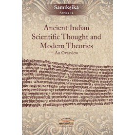 Ancient Indian Scientific Thought and Modern Theories-DHIRENDRA NATH BANDERJEE-National Mission for Manuscripts-9789380829661