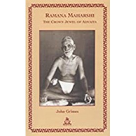 Ramana Maharshi: The Crown Jewel of Advaita (Pb)-John Grimes-9789381120088