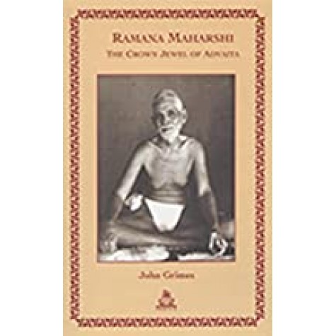Ramana Maharshi: The Crown Jewel of Advaita (Pb)-John Grimes-9789381120088