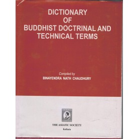 Dictionary of Buddhist Doctrinal And technical Terms-Binatendra Nath Chaudhury-9789381574133