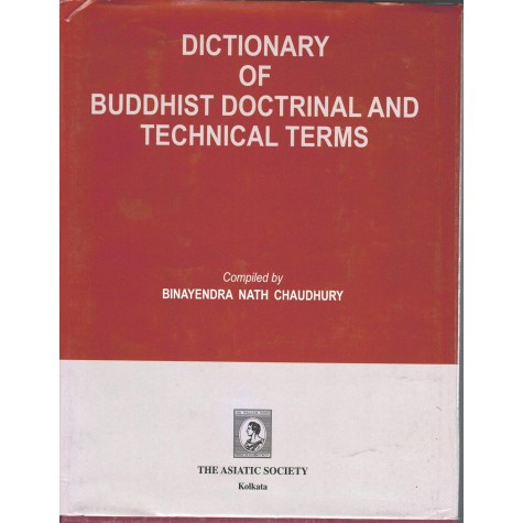 Dictionary of Buddhist Doctrinal And technical Terms-Binatendra Nath Chaudhury-9789381574133