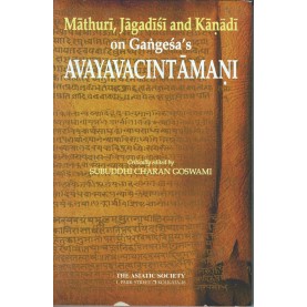 Mathuri Jagadisi and Kanadi on Gangesa Avayavacintamani-Subuddhi Charan Goswami-9789381574522
