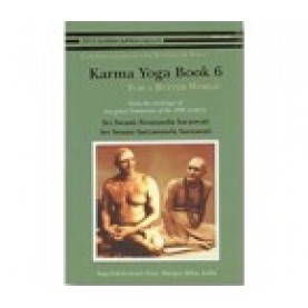 KARMA YOGA BOOK 6 - For a Better World-Swami Satyananda Saraswati &amp; Swami Sivananda Saraswati-9789381620465