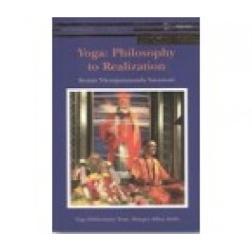 Yoga: Philosophy to Realization-Swami Niranjanananda Saraswati-9789381620946