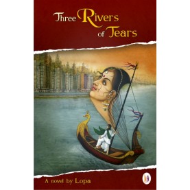 Three Rivers of Tears-Lopa-9789382536000