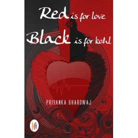 Red is for Love, Black is for Kohl-Priyanka Bhardwaj-9789382536093