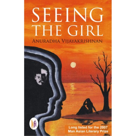 Seeing the Girl-Anuradha Vijayakrishnan-9789382536185