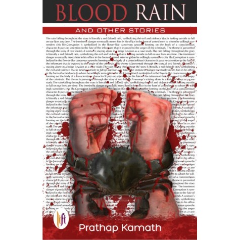 Blood Rain and Other Stories-Prathap Kamath-9789382536208