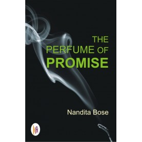 The Perfume of Promise-Nandita Bose-9789382536246