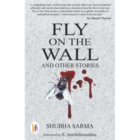 Fly on the Wall and Other Stories-Shubha Sarma-9789382536406