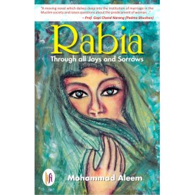 Rabia : Through All Joys and Sorrows-Mohammad Aleem - 9789382536475