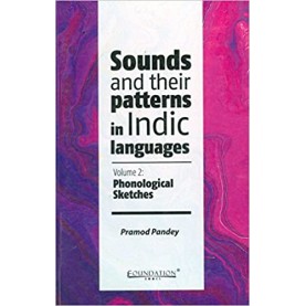 Sounds and their patterns in Indic languages (Volume 2),PANDEY,Cambridge University Press India Pvt Ltd  (CUPIPL),9789382993933,