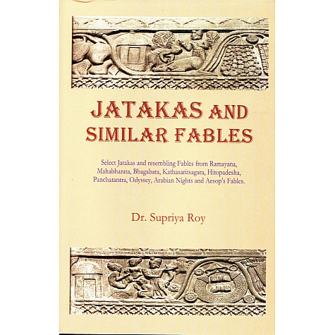 Jatakas and Similar Fables-Supriya Roy-MAHA BODHI BOOK AGENCY-MAHA BODHI BOOK AGENCY-9789384721442