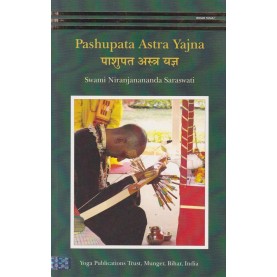 Pashupata Astra Yajna-Swami Niranjanananda Saraswati-9789384753184