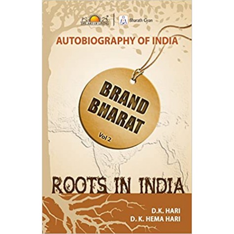 Brand Bharat - Vol 2 - Roots in India-DK Hari & Hema Hari-Sri Sri Publications Trust-9789385254734