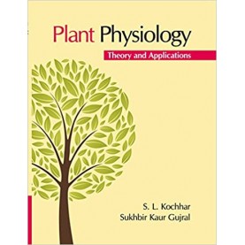 Plant Physiology-S. L. Kochhar-Cambridge University Press-9789385386213