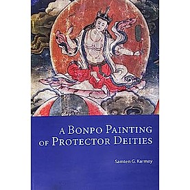 A Bonpo Painting of Protector Deities-Samten Gyaltsen Karmay -Vajra Publications-9789937623445