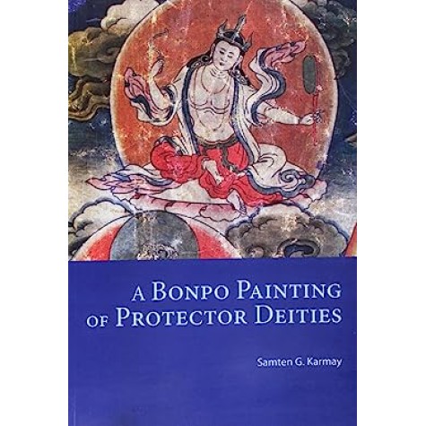 A Bonpo Painting of Protector Deities-Samten Gyaltsen Karmay -Vajra Publications-9789937623445
