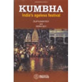 KUMBHA:INDIA'S AGELESS FESTIVAL-DILIP KUMAR ROY-INDIRA DEVI-BHARTIYA VIDYA BHAWAN-9788172764265