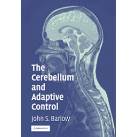 The Cerebellum and Adaptive Control,Barlow,Cambridge University Press,9780521018074,