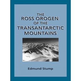 THE ROSS OROGEN OF THE TRANSANTARCTIC MOUNTAINS,Stump,Cambridge University Press,9780521019996,