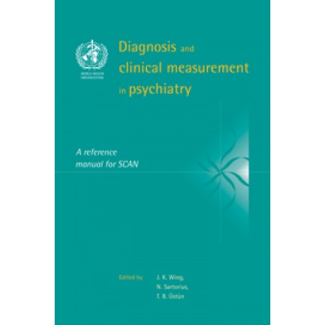DIAGNOSIS AND CLINICAL MEASUREMENT IN PSYCHIATRY,Wing,Cambridge University Press,9780521033497,