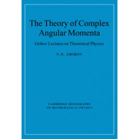 THEORY OF COMPLEX ANGULAR MOMENTA,GRIBOV,Cambridge University Press,9780521037037,