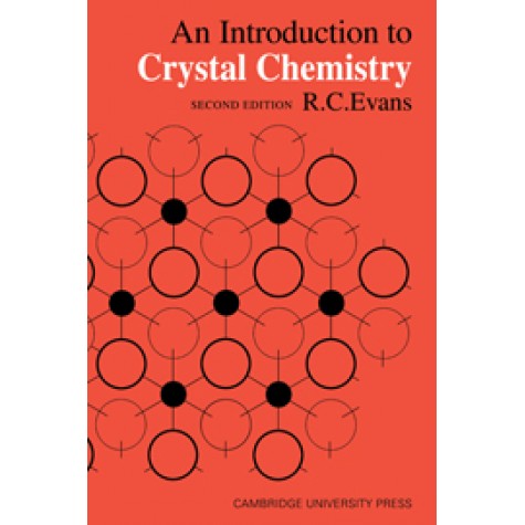 An Introduction to Crystal Chemistry 2ed,R. C. Evans,Cambridge University Press,9780521093675,