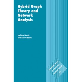 Hybrid Graph Theory and Network Analysis,NOVAK,Cambridge University Press,9780521106597,