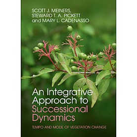 An Integrative Approach to Successional Dynamics,Meiners,Cambridge University Press,9780521116428,