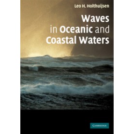 Waves in Oceanic and Coastal Waters,HOLTHUIJSEN,Cambridge University Press,9780521129954,