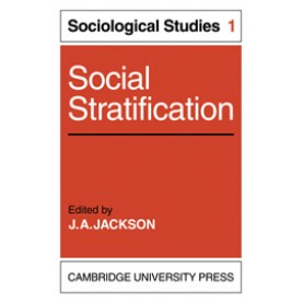 Social Stratification,Jackson,Cambridge University Press,9780521136464,