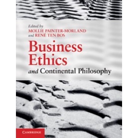 Business Ethics and Continental Philosophy,Painter-Morland,Cambridge University Press,9780521137560,