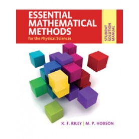 Student Solution Manual for Essential Mathematical Methods for the Physical Sciences,RILEY,Cambridge University Press,9780521141024,