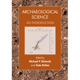 Archaeological Science,Edited by Michael Richards , Kate Britton,Cambridge University Press,9780521144124,