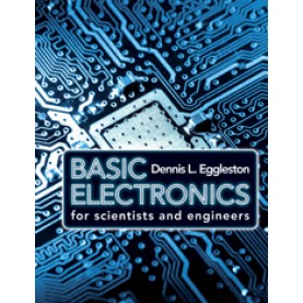 Basic Electronics for Scientists and Engineers,EGGLESTON,Cambridge University Press,9780521154307,