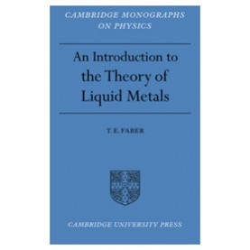 Introduction to the Theory of Liquid Metals,Faber,Cambridge University Press,9780521154499,