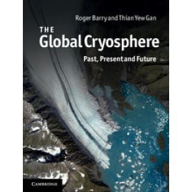 The Global Cryosphere,BARRY,Cambridge University Press,9780521156851,