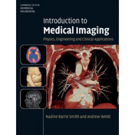Introduction to Medical Imaging,Smith , Andrew,Cambridge University Press,9780521190657,