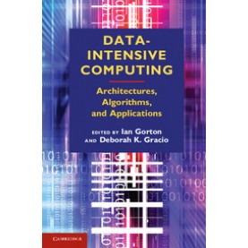 Data-Intensive Computing,GORTON,Cambridge University Press,9780521191951,