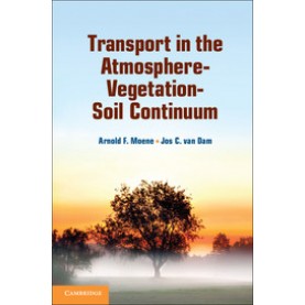 Transport in the Atmosphere-Vegetation-Soil Continuum,Moene,Cambridge University Press,9780521195683,