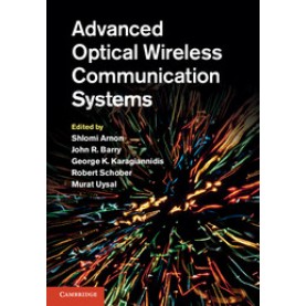 Advanced Optical Wireless Communication Systems,Arnon,Cambridge University Press,9780521197878,