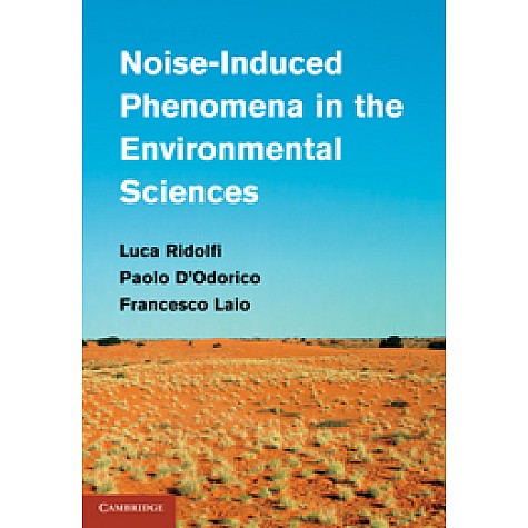 Noise-Induced Phenomena in the Environmental Sciences,Ridolfi,Cambridge University Press,9781108446785, Noise-Induced Phenomena in the Environmental Sciences,Ridolfi,Cambridge University Press,9781108446785,
