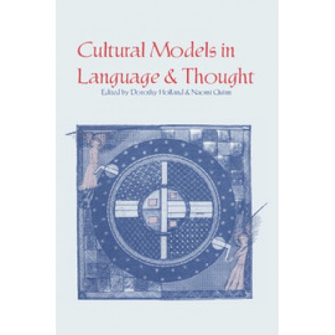 Cultural Models in Language and Thought,Holland/Quinn,Cambridge University Press,9780521311687,