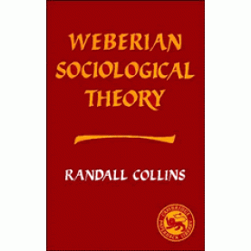 Weberian Sociological Theory,Collins,Cambridge University Press,9780521314268,