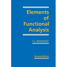 ELEMENTS OF FUNCTIONAL ANALYSIS 2ED.,Maddox,Cambridge University Press,9780521358682,