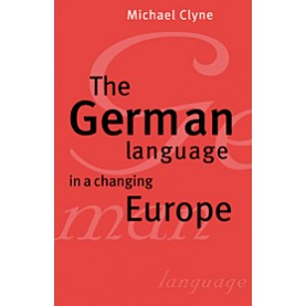 The German Language in a Changing Europe,Michael Clyne,Cambridge University Press,9780521462693,